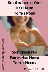 How does God define success? Generosity and a helpful hand. Proverbs 31:20