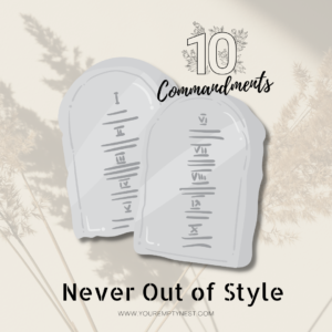 ten commandments are never out of style