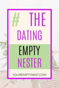 the dating empty nester
